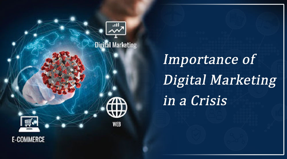 Importance of Digital Marketing in a Crisis